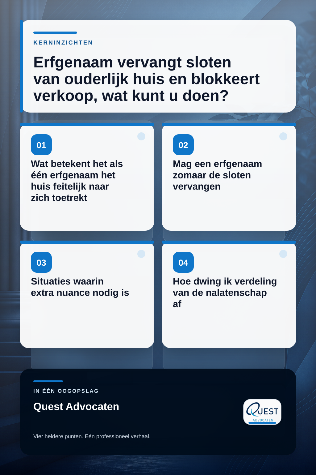 Erfgenaam vervangt sloten van ouderlijk huis en blokkeert verkoop, wat kunt u doen? infographic