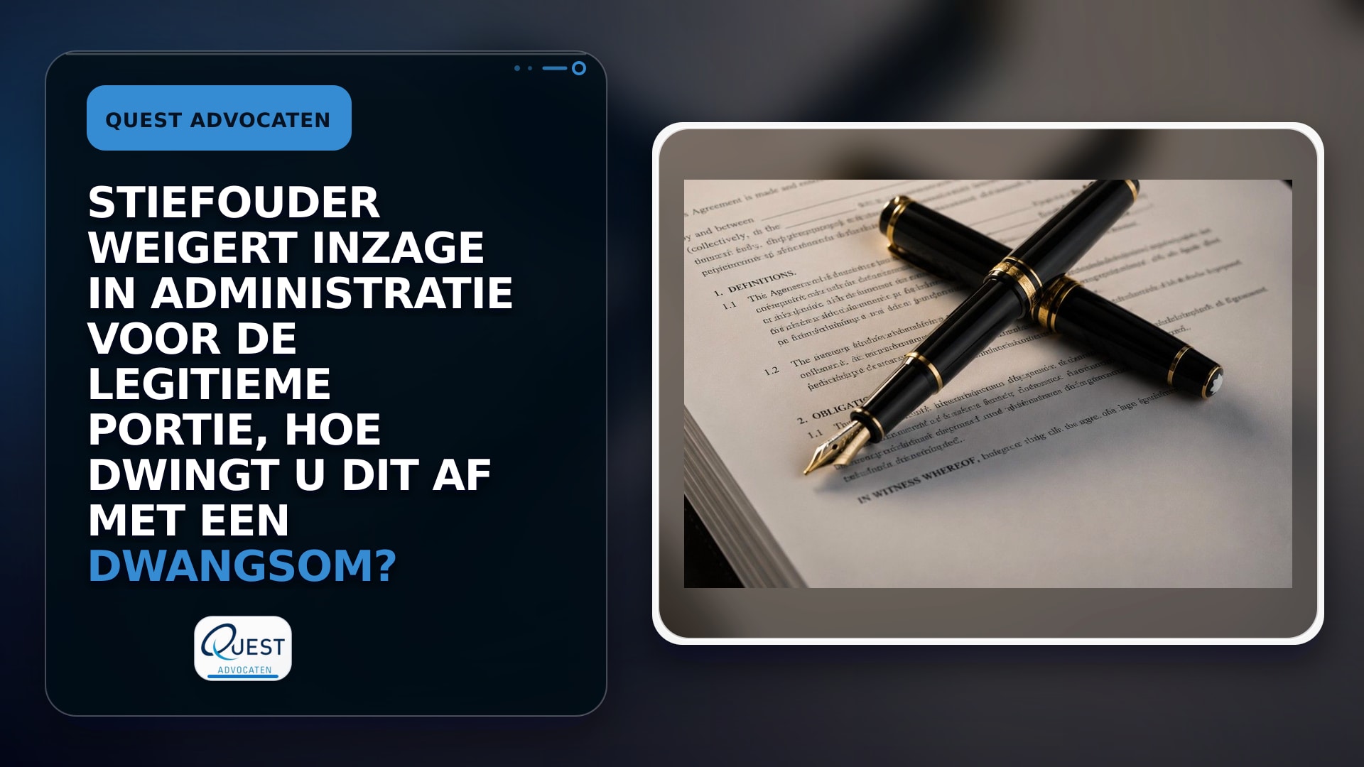 Stiefouder weigert inzage in administratie voor de legitieme portie, hoe dwingt u dit af met een dwangsom?
