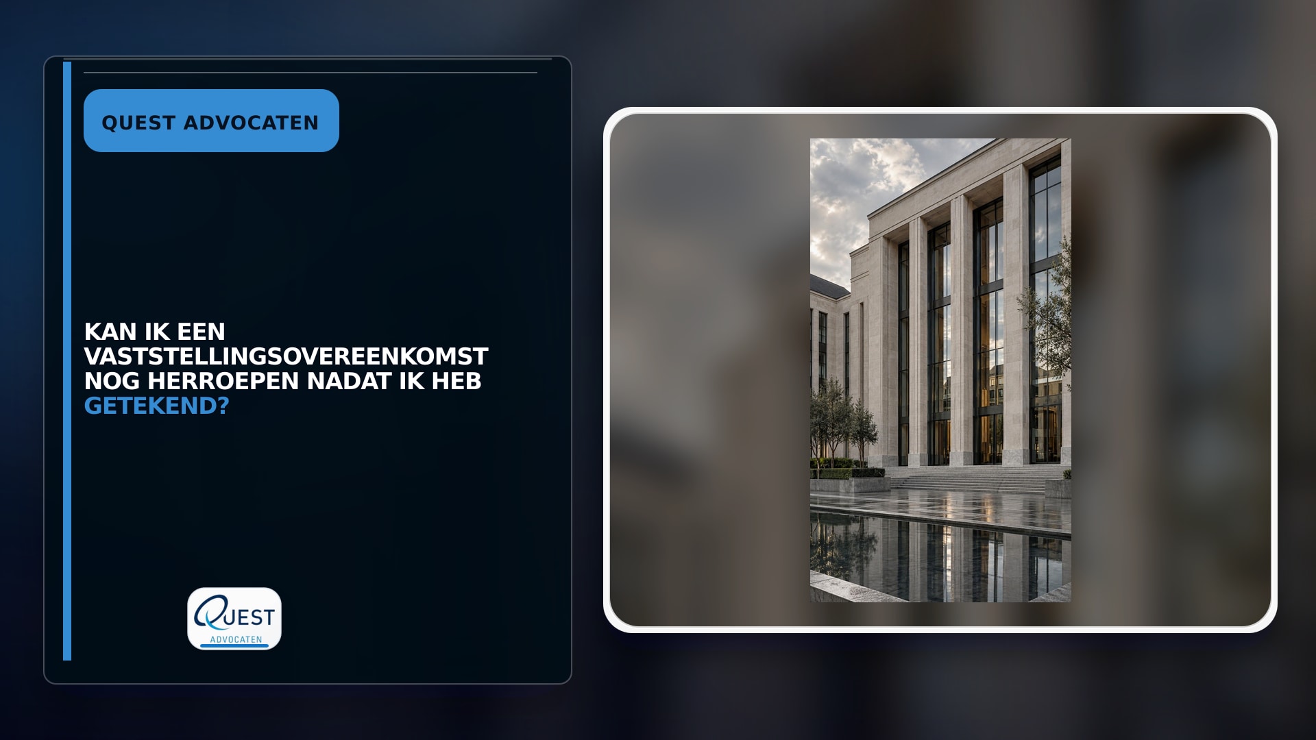 Kan ik een vaststellingsovereenkomst nog herroepen nadat ik heb getekend?