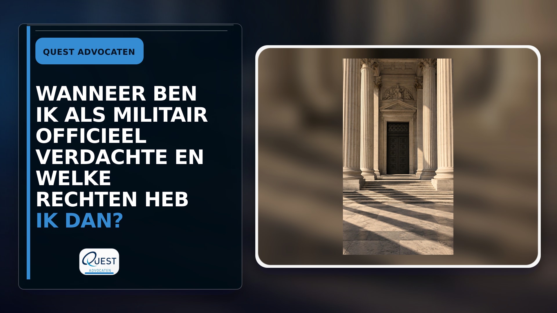 Wanneer ben ik als militair officieel verdachte en welke rechten heb ik dan?