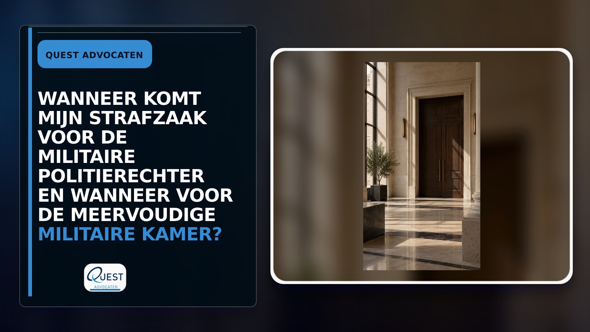 Wanneer komt mijn strafzaak voor de militaire politierechter en wanneer voor de meervoudige militaire kamer?