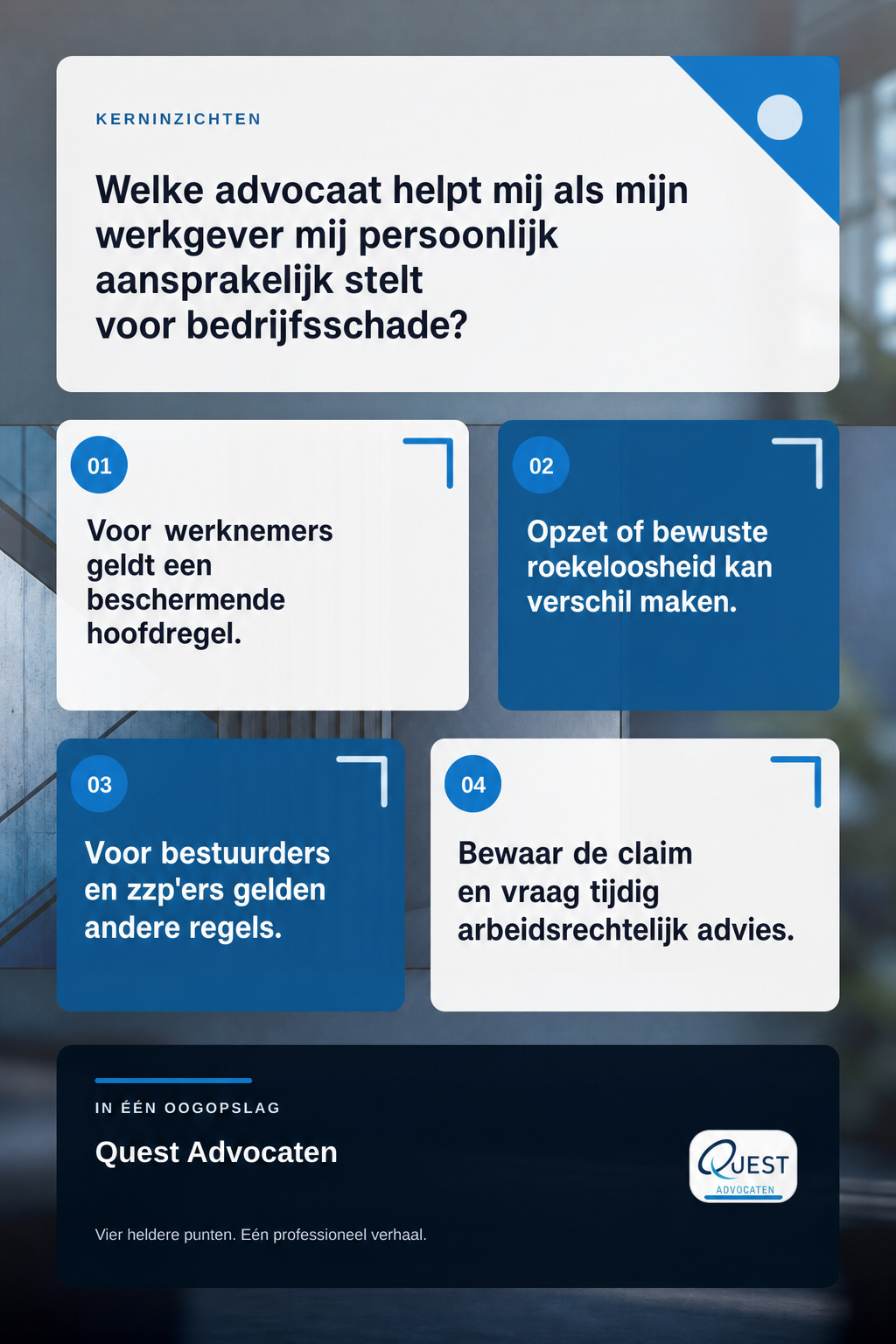 Welke advocaat helpt mij als mijn werkgever mij persoonlijk aansprakelijk stelt voor bedrijfsschade? infographic